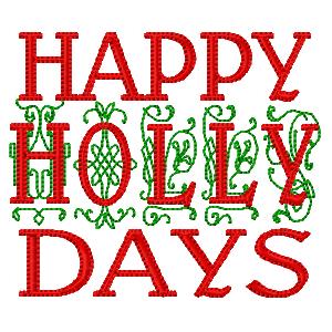 Happy Holly Days Embroidery Machine Design