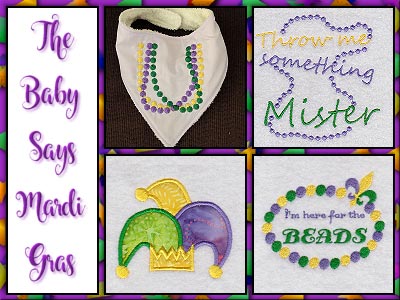 Baby Says Mardi Gras Embroidery Machine Design