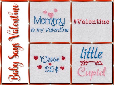 Baby Says Valentine Embroidery Machine Design